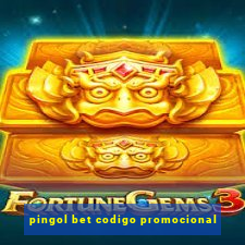 pingol bet codigo promocional